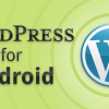 WordPress for Android